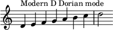 {
\override Score.TimeSignature #'stencil = ##f
\relative c' {
\clef treble \time 7/4
d4^\markup { Modern D Dorian mode } e f g a b c d2
} }