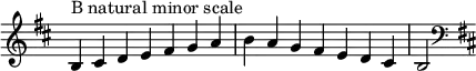 {
\override Score.TimeSignature #'stencil = ##f
\relative c' {
\clef treble \key b \minor \time 7/4 b4^\markup "B natural minor scale" cis d e fis g a b a g fis e d cis b2
\clef bass \key b \minor
} }