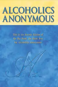 The book cover of Alcoholics Anonymous, 4th edition. AA derives its name from the title of this book.