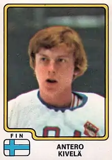 Antero Simo Tapani Kivelä, former Team Finland ice hockey goalie; coached in Finland's semi-pro ringette league, Ringeten SM-sarja&nbsp;[fi], now called "SM Ringette"