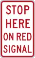 (R6-6) Stop Here on Red Signal