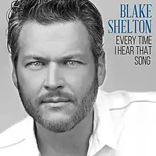 Blake Shelton stares to the audience in this black and white photo that displays the song's title and respective artist.