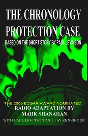 The Chronology Protection Case by Paul Levinson, 1995