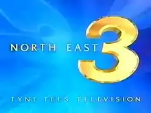 The captions "North East" and "Tyne Tees Television" surround a large yellow number three, on a light blue background
