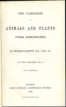 The Variation of Animals and Plants Under Domestication (1868).