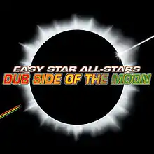 Album Cover of the Easy Star All-Stars first release "Dub Side of the Moon"