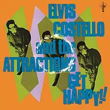 Three images of a young man with glasses and coat overlaid with geometric shapes and against an orange background. The words "Elvis Costello and the Attractions Get Happy!!" appear.