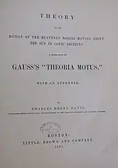 Title page of a 1857 copy of "Theory of the Motion of the Heavenly Bodies Moving about the Sun in Conic Sections: A Translation of Gauss' "Theoria Motus," translated to English by Charles Henry Davis