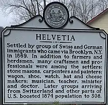 Settled by a group of Swiss and German immigrants who came via Brooklyn, N.Y. in 1869. Later groups arriving from Switzerland and other parts of U.S. boosted 1874 population to 308.
