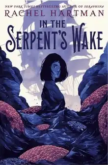 Cover of the novel In The Serpent's Wake by Rachel Hartman (US edition)