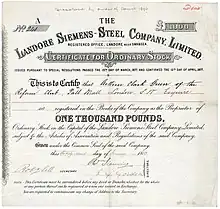 Ordinary Stock certificate of the Landore Siemens-Steel Company, Limited of £1,000, issued on 22 January 1883, originally signed by Carl Wilhelm Siemens. Founded in 1869 by Carl Wilhelm Siemens, the company owned a steelworks at Landore, near Swansea in Wales.
