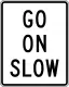 R1-8: Go on slow