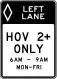 HOV 2+ Time (LEFT LANE)
