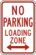 No parking; Loading zone
