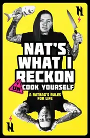 Un-cook Yourself: A Ratbag's Rules for Life front cover