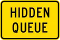 Hidden queue ahead