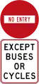 No Entry - Except Buses or Cycles (do not enter from this point)