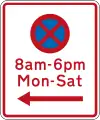 (R6-11) No Stopping at times prescribed (on the left of this sign)