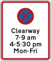 (R6-12.3) Clearway (No Stopping) during times specified