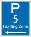 (R6-50.5) Loading Zone Parking: 5 Minutes (on the left of this sign)