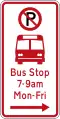 (R6-71.1B) No Parking: Bus Stop (on the right of this sign)