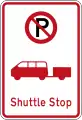 (R6-73) No Parking: Shuttle Stop
