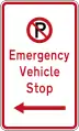 (R6-79.1) No Parking: Emergency Vehicle Stop (on the left of this sign)