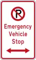 (R6-79.1) No Parking: Emergency Vehicle Stop (on both sides of this sign)