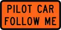 (TW-25) Pilot Car. Follow Me
