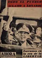The new leader, General Eduardo Lonardi, waves in a 1955 newsmagazine cover. His gradualist approach to "de-Perónization" led to his prompt ousting.