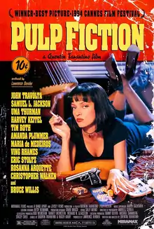 A pulp-magazine themed poster shows with a woman in a bedroom lying on her stomach in a bed holding a cigarette. Her left hands lays over a novel that reads "Pulp Fiction" on it. An ash tray, pack of cigarettes, and a pistol is laid down near her. The top tagline reads "WINNER - BEST PICTURE - 1994 CANNES FILM FESTIVAL". A sticker below the title reads "10₵".