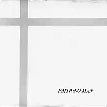 An image featuring a grey cross with the band name, Faith. No Man, in black capital letters