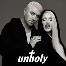 A black and white picture of Sam Smith resting his hand on Kim Petras's shoulder as she is sticking her tongue out. The word "Unholy" is written at the bottom in white letters, with the H stylised to resemble a crucifix.