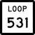 State Highway Loop 531 marker