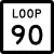 State Highway Loop 90 marker