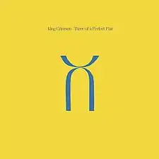 Cover for King Crimson's album Three of a Perfect Pair, 1984