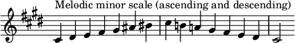 {
\override Score.TimeSignature #'stencil = ##f
\relative c' {
\clef treble \key cis \minor \time 7/4
cis4^\markup "Melodic minor scale (ascending and descending)" dis e fis gis ais bis cis b! a! gis fis e dis cis2
} }