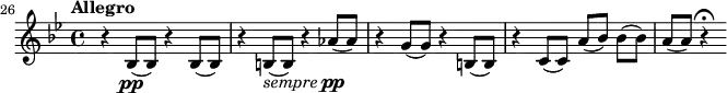  {
    \relative c' { \time 4/4 \key bes \major \tempo Allegro \set Score.currentBarNumber = #26
        \bar ""
        r4 bes8(\pp bes) r4 bes8( bes) 
        r4 b8(_\markup { \italic sempre \dynamic pp } b) r4 aes'8( aes) 
        r4 g8( g) r4 b,8( b) 
        r4 c8( c) a'[( bes]) bes[( bes]) 
        a( a) r4\fermata
    }
}
