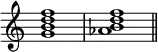 {
\override Score.TimeSignature
#'stencil = ##f
\relative c'' {
\time 4/4 \key c \major
<g b d f>1 <aes b d f> \bar "||"
}
}