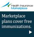 Health Insurance Marketplace - Marketplace plans cover free immunizations.