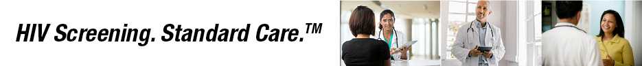HIV Screening. Standard Care.