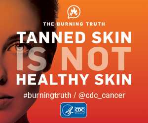 Tanned Skin Is Not Healthy Skin