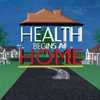 Health Begins at Home