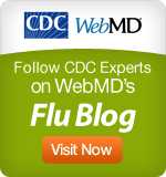Follow CDC Experts on WebMD's Flu Blog – Visit Now