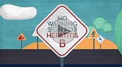 A road sign the reads, "No warning sign for Hepatitis B"
