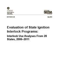 Cover of Evaluation of State Ignition Interlock Programs:Interlock Use Analyses From 28 States, 2006–2011