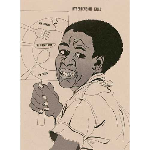 Artwork by Emory Douglas - Illustration, “Hypertension Kills”, showing black man holding poster that says, “I’m hungry, I’m unemployed, I’m black,” from The Black Panther newspaper, July, 1975 - These are some of the social factors that can contribute to hypertension. The prevalence of high blood pressure is more common among blacks compared with whites and Mexican Americans.