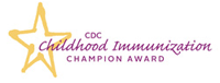 CDC Childhood Immunization Champion award