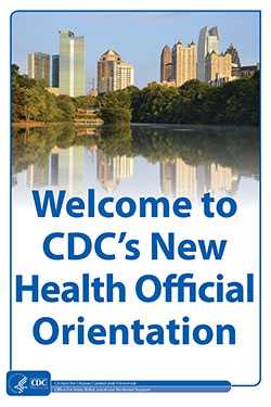 Welcome to CDC's New Health Official Orientation poster