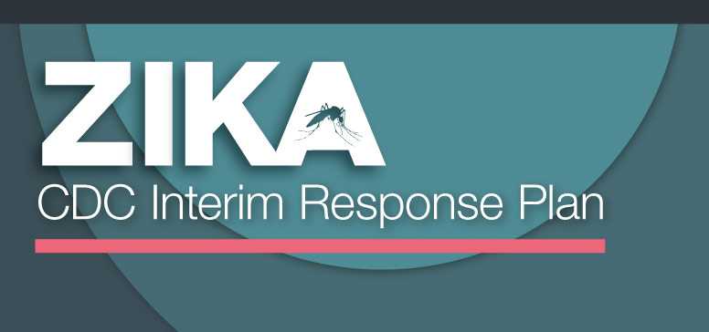 Zika CDC Interim Response Plan